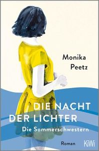 Die Sommerschwestern - Die Nacht der Lichter door Monika Peetz