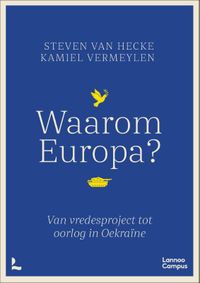 Waarom Europa? door Steven Van Hecke & Kamiel Vermeylen