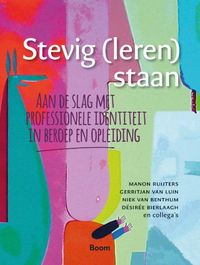 Stevig (leren) staan door Niek van Benthum & Manon Ruijters & Désirée Bierlaagh & Gerritjan van Luin