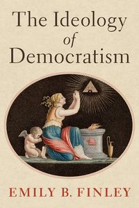 The Ideology of Democratism