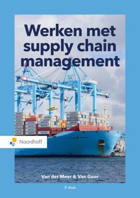 Werken met supply chain management door Carline van der Meer & Ad van Goor