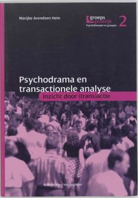 Groepspraktijk: Psychodrama en transactionele analyse