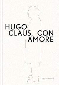 Hugo Claus. Con amore