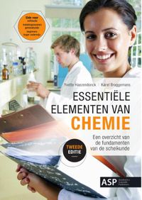 een overzicht van de fundamenten van de scheikunde: Essentiële elementen van chemie editie 2016