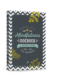Mindfulness Doeboek, Eva Brobbel, 8-weekse cursus in boek en 3 cd's