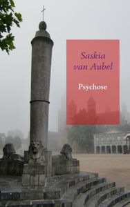 Psychose door Saskia van Aubel