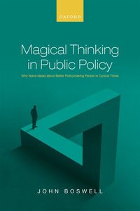 Magical Thinking in Public Policy