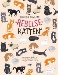 Rebelse dieren: Rebelse katten