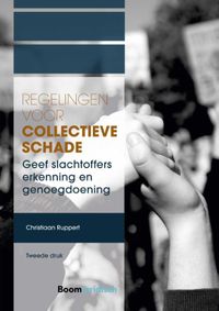 Regelingen voor collectieve schade door Christiaan Ruppert