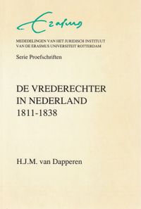 De vrederechter in Nederland 1811-1838 Diss