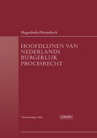 Hoofdlijnen van Nederlands Burgerlijk Procesrecht DR25 door W. Hugenholtz & W. Heemskerk