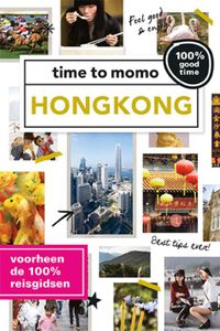 time to momo Hongkong + ttm Dichtbij door Sanne Tummers & Marie Monsieur & Femke Dam & Liesbeth Pieters & Annemarelle van Schayk & Nina Swaep