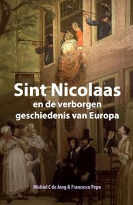 Sint Nicolaas en de verborgen geschiedenis van Europa