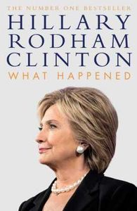 Clinton*What Happened
