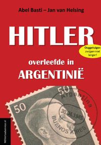 Hitler overleefde in Argentinie