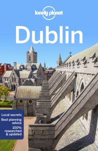 Travel Guide: Lonely Planet Dublin
