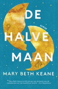 De halve maan door Mary Beth Keane