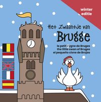 Het zwaantje van Brugge wintereditie door Terry Van Driel & Julie Rodríguez & Leontine Gaasenbeek