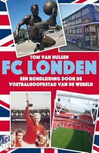 FC Londen door Tom van Hulsen