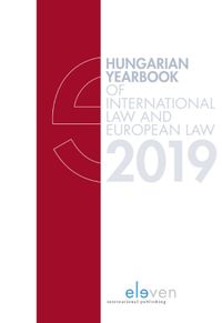 Hungarian Yearbook of International Law and European Law: Hungarian Yearbook of International Law 2019