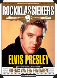 Rock Klassiekers: Elvis Presley