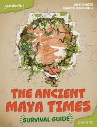 Readerful Books for Sharing: Year 5/Primary 6: The Ancient Maya Times - Survival Guide