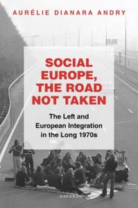Social Europe, the Road not Taken