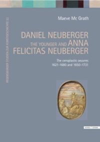 Mc Grath, M: Daniel Neuberger the younger + Anna Felicitas