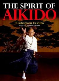 Ueshiba, K: The Spirit Of Aikido