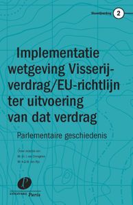 Visserijverdrag: Implementatie van het Visserijverdrag en de EU-richtlijn ter uitvoering van dat verdrag in de Nederlandse wetgeving