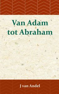 Van Adam tot Abraham