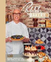 130 nieuwe bakrecepten van Rudolph van Veen: Rudolph's Bakery