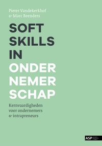Soft skills in ondernemerschap door Pieter Vandekerkhof & Marc Beenders