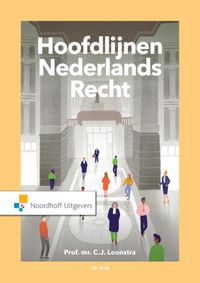 Hoofdlijnen Nederlands recht door Prof.Mr.C.J. Loonstra