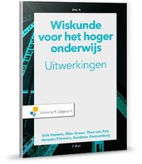 Wiskunde voor het Hoger Onderwijs uitwerkingen A door Theo van Pelt & Wim Groen & J. Timmers & Sieb Kemme