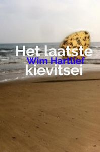 Het laatste kievitsei door Wim Hartlief