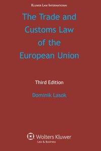 The Trade and Customs Law of the European Union