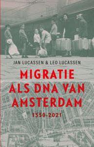 Migratie als DNA van Amsterdam door Jan Lucassen & Leo Lucassen inkijkexemplaar