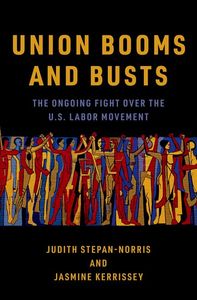 Union Booms and Busts