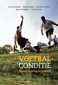 Voetbalconditie door Jan van Winckel & Jean Pierre Meert & Kenny McMillan & Werner Helsen & David Tenny