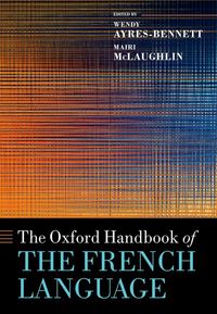 The Oxford Handbook of the French Language