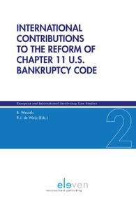 European and International Insolvency Law Studies: International Contributions to the the Reform of Chapter 11 U.S. Banktruptcy Code