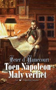 TOEN NAPOLEON MALY VERLIET door Peter d' Hamecourt