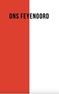 Ons Feyenoord door Bob Dijkgraaf