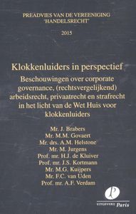Klokkenluiders in perspectief door F.C. van Uden & A.F. Verdam & J.S. Kortmann & M.M. Govaert & M.G. Kuijpers & J. Brabers & M. Jurgens & A.M. Helstone & H.J. Kluiver