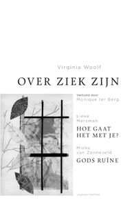 Over ziek zijn door Lieke Marsman & Virginia Woolf & Mieke Van Zonneveld