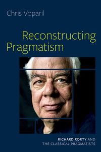 Reconstructing Pragmatism
