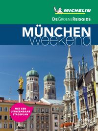 De Groene Reisgids Weekend: - München
