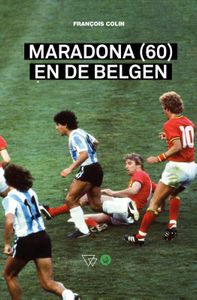 Maradona (60) en de Belgen
