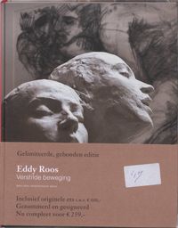 Monografieen van het Drents Museum over hedendaagse figuratieve kunstenaars: Eddy Roos - Verstilde beweging,luxe editie